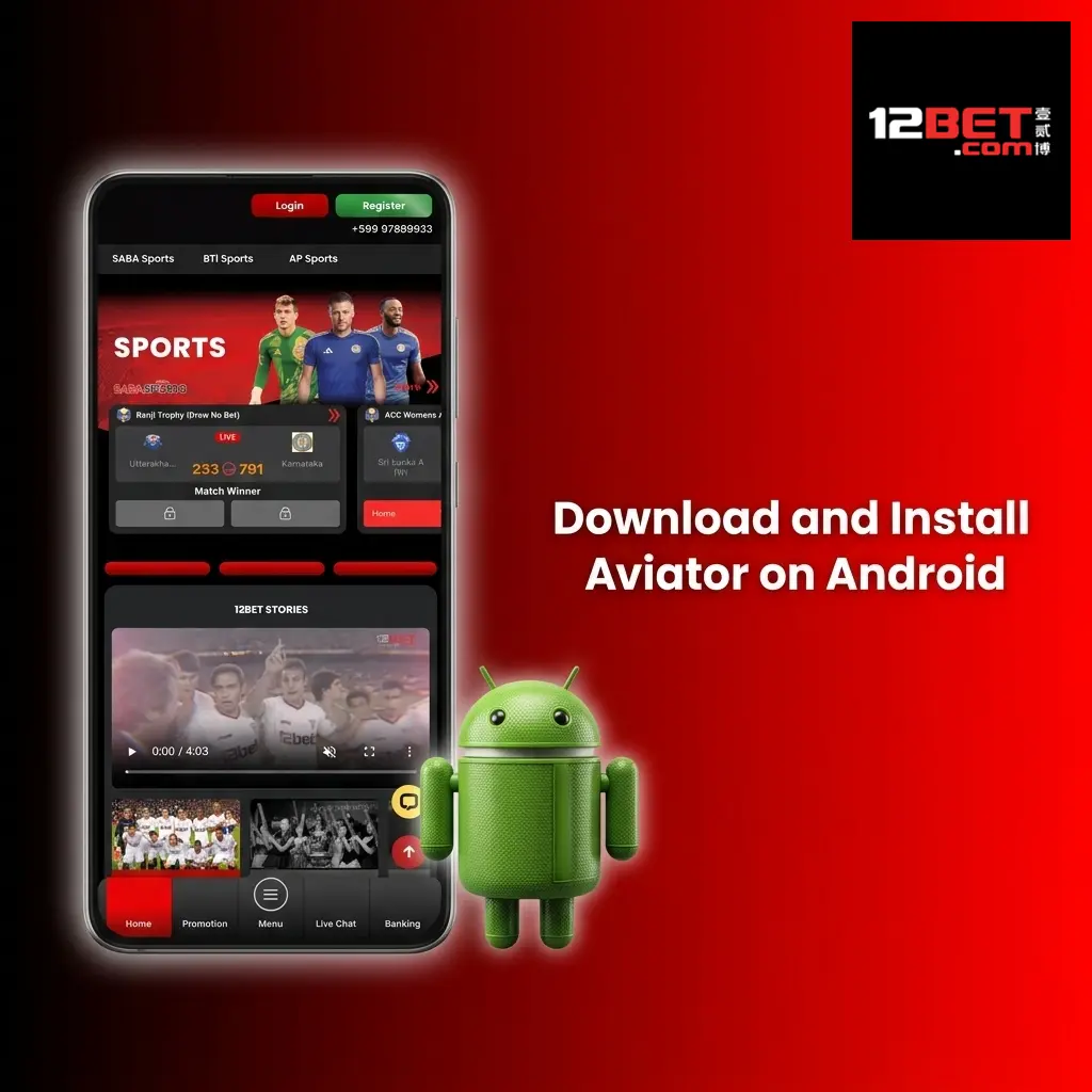 Steps to download and install 12Bet APK on Android to play Aviator game