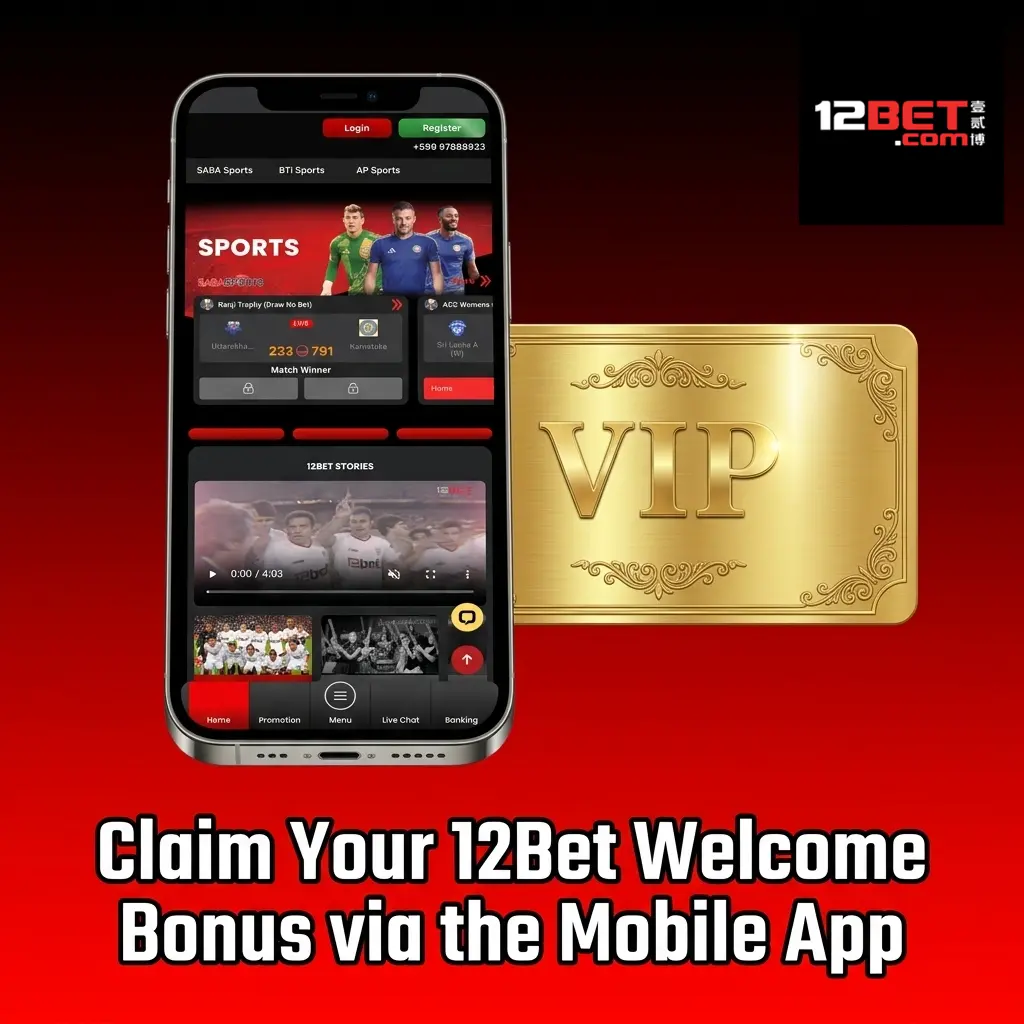 12Bet mobile app welcome bonus claim steps on Android and iOS with minimum ₹1,000 deposit via UPI