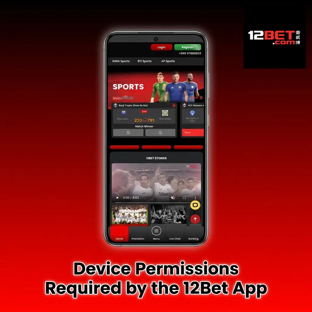 12Bet Android app device permissions including storage, camera, network, notifications, and location for secure access