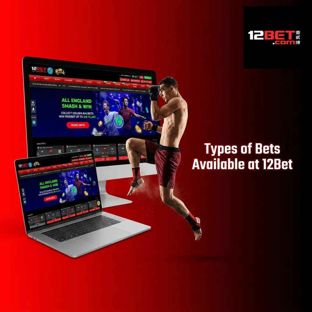 12Bet sportsbook bet types including single, express accumulator, and system bets across sports markets