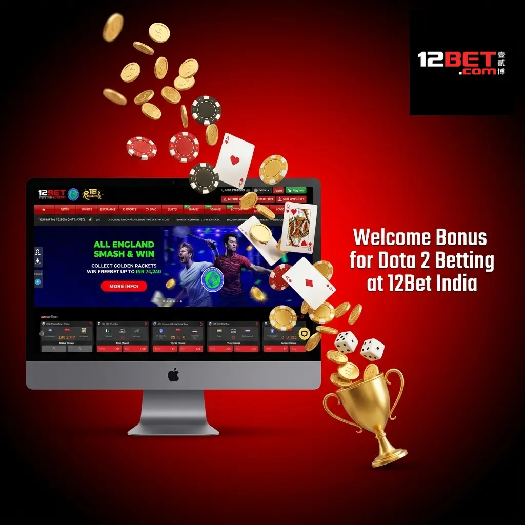 12Bet India welcome bonus offering 88% deposit match up to 8000 INR for new players betting on Dota 2